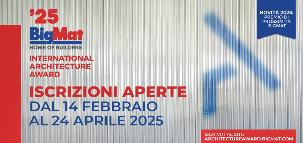 BigMat International Architecture Award 2025: al via la VII edizione